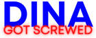 DinaGotScrewed