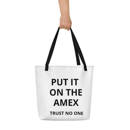 PUT IT ON THE AMEX TOTE