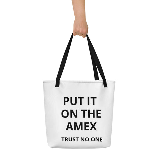 PUT IT ON THE AMEX TOTE